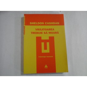 VRAJITOAREA TREBUIE SA MOARA - SHELDON CASHDAN